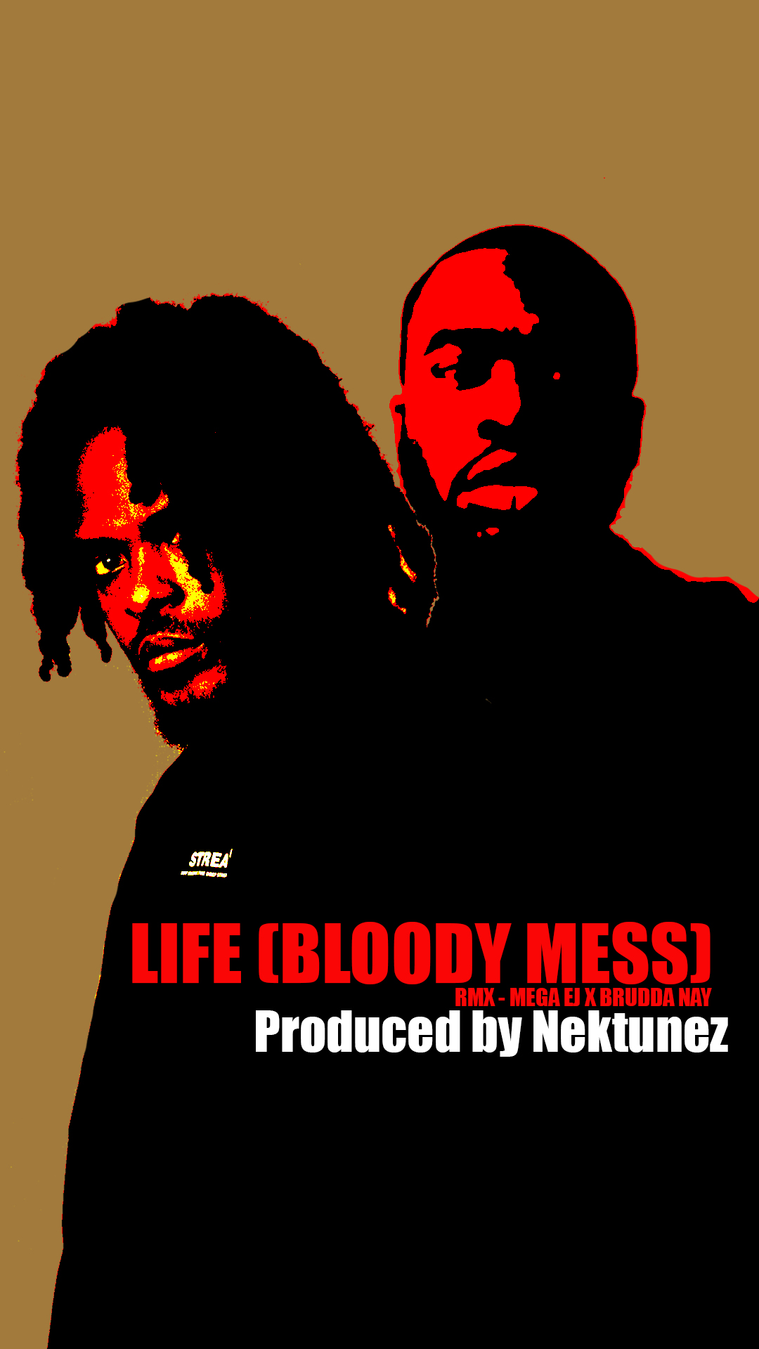 Brudda Nay’s Powerful Message in Life (Bloody Mess) Remix with Mega EJ